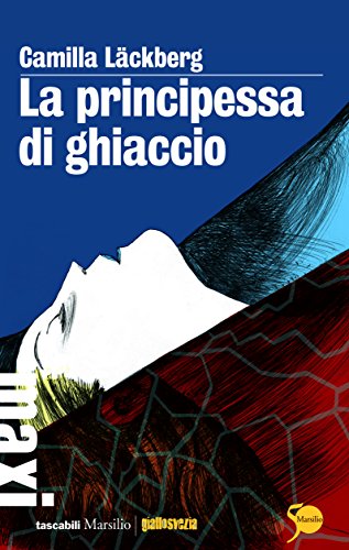 La principessa di ghiaccio: La prima indagine di Erica Falck e Patrik Hedström (Le indagini di Erica Falck e Patrik Hedström) (Italian Edition)