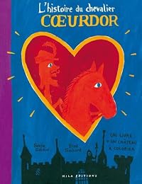 L' histoire du chevalier Coeurdor