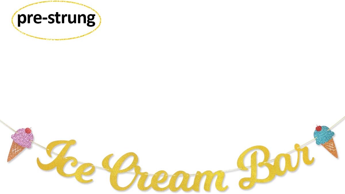 Ice Cream Bar Gold Glitter Banner Sign Garland Pre-strung for Ice Cream Themed Birthday Party Baby Shower Decorations