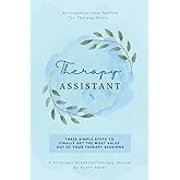 Therapy Assistant: A Strategic Notebook/Therapy Journal for Therapy-Goers: 52 Logs to Gain the Greatest Value Out of Your Therapy Sessions