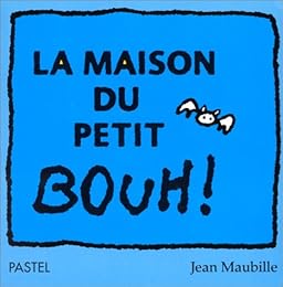 La  maison du petit Bouh !