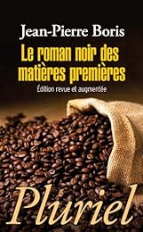 Le  roman noir des matières premières