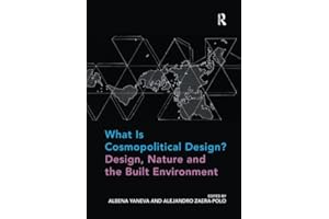 What Is Cosmopolitical Design? Design, Nature and the Built Environment