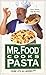 Mr. Food Cooks Pasta by