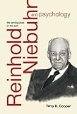 Reinhold Niebuhr and Psychology : The Ambiguities of the Self, Cooper, Terry D., 0881461474
