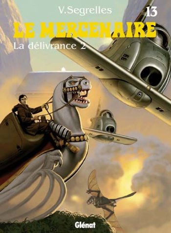 Le Mercenaire, Tome 13 (French Edition) by Vincente Segrelles (Album)