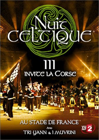 La Nuit Celtique Iii - La Nuit Celtique Invite La Corse