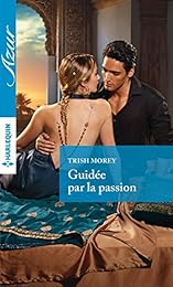 Guidée par la passion