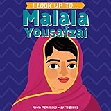 I Look Up To... Malala Yousafzai