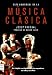 Guía universal de la música clásica t/d.: Una completa enciclopedia sobre los compositores, sus vidas y sus obras (Musica Ma Non Troppo)