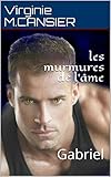 les murmures de l'âme: Gabriel (Saga des frères Chandelin t. 3) (French Edition) by Virginie M. CANSIER