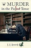 Murder in the Past Tense (A Miss Prentice Cozy Mystery Series Book 3)