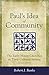 Paul's Idea of Community: The Early House Churches in Their Cultural Setting, Revised Edition