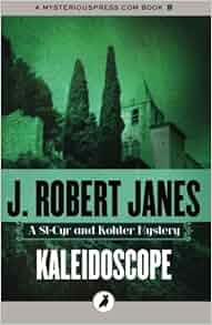 Kaleidoscope The St Cyr And Kohler Mysteries Volume 3