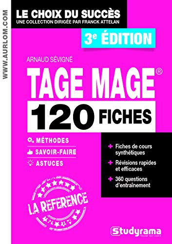 TAGE MAGE : 120 fiches méthodes, savoir-faire et astuces by Arnaud Sévigné