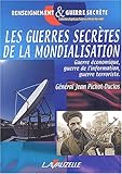 Les guerres secrètes de la mondialisation by 