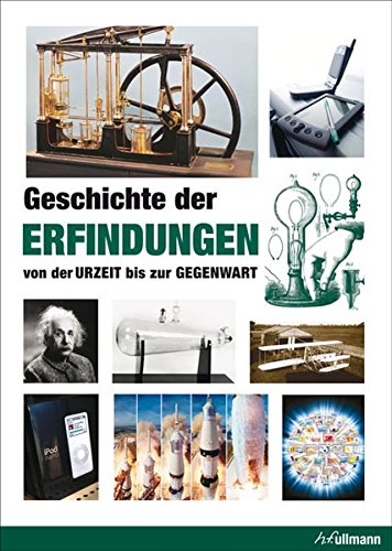 Geschichte Der Erfindungen: Von Der Urzeit Bis Zur Gegenwart  (Kompaktwissen) : Shobhit Mahajan: Amazon.de: Bücher