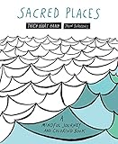 Sacred Places: A Mindful Journey and Coloring Book by 