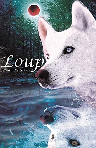 [R.E.A.D] LOUP (French Edition) K.I.N.D.L.E