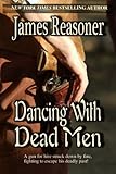 Dancing With Dead Men