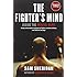 The Fighter's Mind: Inside the Mental Game