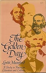The Golden Day: A Study in American Literature and Culture