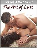 The Art of Lust - Taken by Her Client (Crime & Punishment: Erotic Stories of Sexual Submission Book 11)