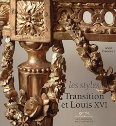 Les  styles Transition et Louis XVI