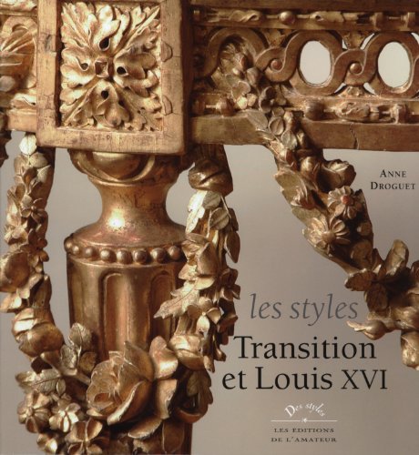 Les  styles Transition et Louis XVI
