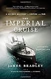 The Imperial Cruise: A Secret History of Empire and War
