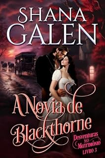 Livro A Noiva de Blackthorne: Romance de época regencial (Desventuras no Matrimônio Livro 3)
