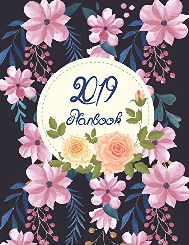 2019 Planbook: Yearly Calendar Book. Monthly, Yearly Calendar Planner, Daily Weekly Monthly Planner, by