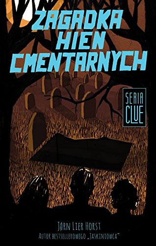 CLUE. Tom 4. Zagadka hien cmentarnych