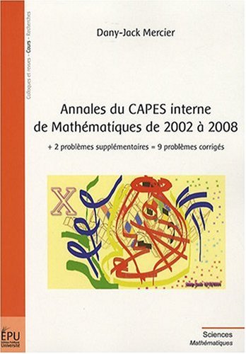 Annales du CAPES interne de mathématiques de 2002 à 2008