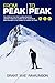 From Peak to Peak: Story of the First Human-Powered Journey across Two Summits in New Zealand by Grant 'Axe' Rawlinson