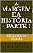 Livro À Margem da História - Parte 1