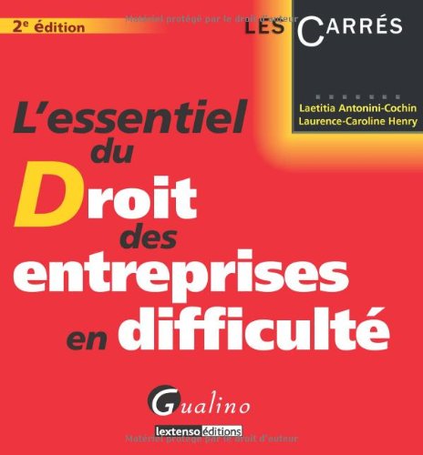 L' essentiel du droit des entreprises en difficulté