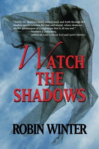 Watch the Shadows