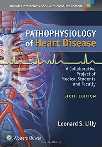 Download Pathophysiology of Heart Disease: A Collaborative Project of Medical Students and Faculty by Leonard S. Lilly MD 6 edition (Textbook ONLY, Paperback) Download Pathophysiology of Heart Disease: A Collaborative Project of Medical Students and Faculty by Leonard S. Lilly MD 6 edition (Textbook ONLY, Paperback)