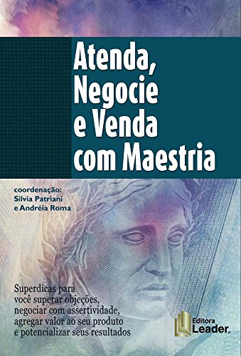Inodcullye: Atenda, Negocie e Venda com Maestria: Superdicas para você ...