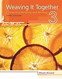 Weaving It Together 3: Connecting Reading and Writing (Weaving it Together: Connecting Reading and W by 