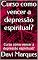 Livro Curso como vencer a depressão espiritual?: Curso como vencer a depressão espiritual?