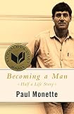 Becoming a Man: Half a Life Story by Paul Monette
