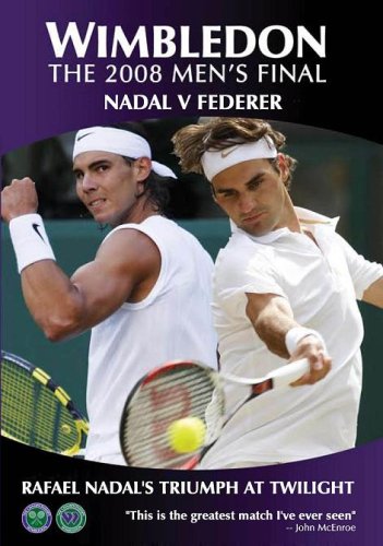 Wimbledon The 2008 Mens Final - Nadal vs Federer: Rafael Nadal's Triumph at Twilight