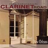 Clarinet Road Vol. 1, The Road to New Orleans