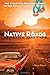 Native Roads: The Complete Motoring Guide to the Navajo and Hopi Nations, 3rd edition