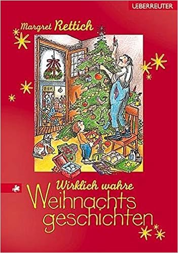 Wirklich Wahre Weihnachtsgeschichten Ab 8 J Rettich Margret Rettich Rolf 9783800028092 Amazon Com Books