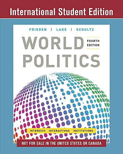 World Politics: Interests, Interactions, Institutions Paperback – 4 Dec. 2018