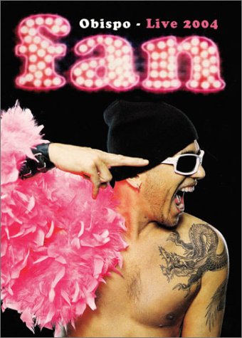 Obispo, Pascal - Fan - Live 2004 - Edition Double