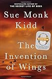 The Invention of Wings by Sue Monk Kidd (2014-01-07)